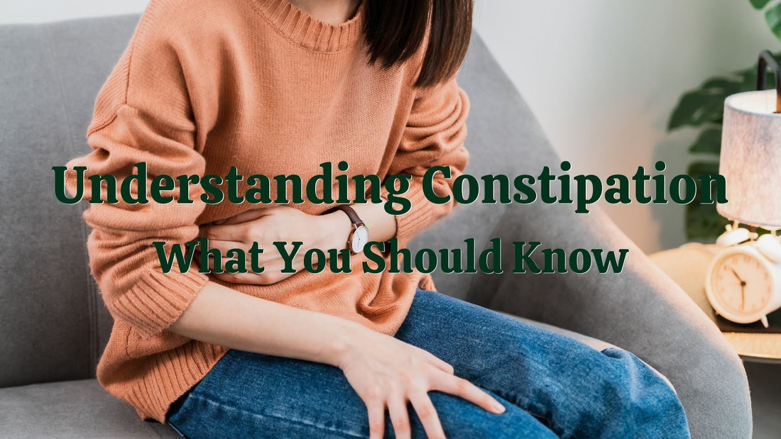 Understanding Constipation: What You Should Know